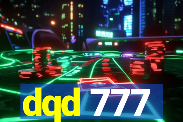 dqd 777